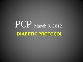 Diabetic Protocol