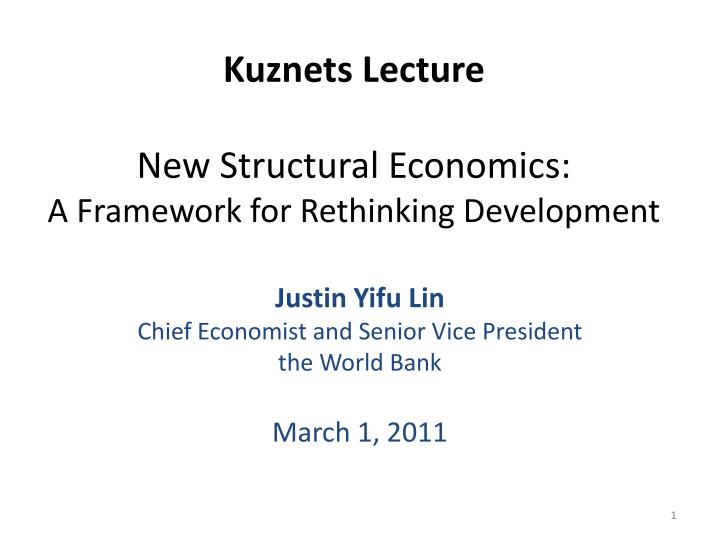 kuznets lecture new structural economics a framework for rethinking development