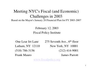 February 12, 2003 Fiscal Policy Institute One Lear Jet Lane 275 Seventh Ave., 6 th floor