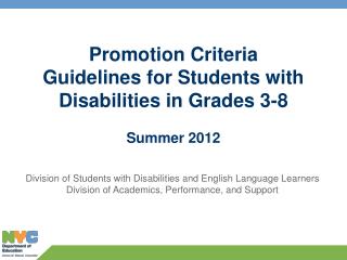 Promotion Criteria Guidelines for Students with Disabilities in Grades 3-8 Summer 2012