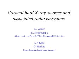 Coronal hard X-ray sources and associated radio emissions