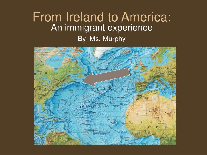 from ireland to america