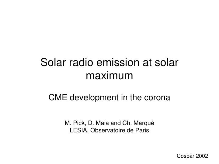 solar radio emission at solar maximum