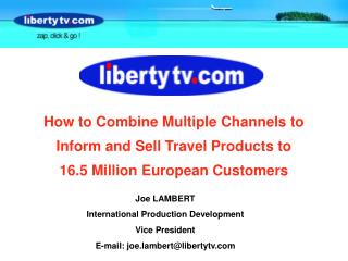 How to Combine Multiple Channels to Inform and Sell Travel Products to