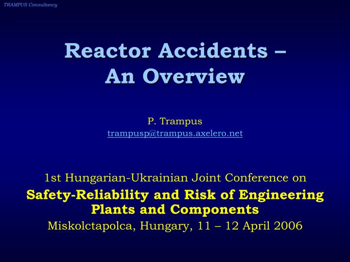 reactor accidents an overview