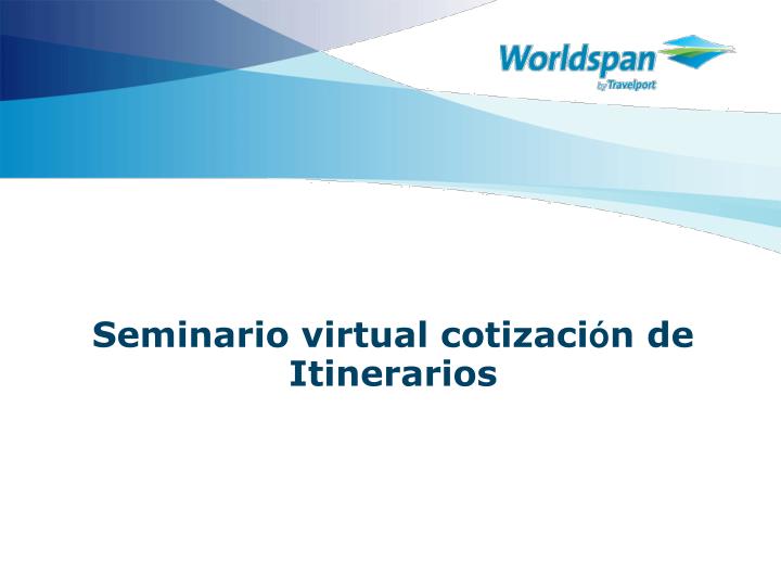 seminario virtual cotizaci n de itinerarios