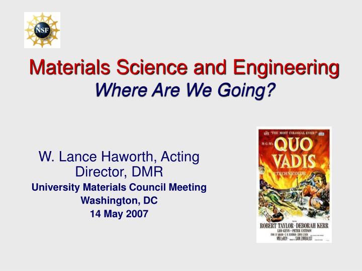 materials science and engineering where are we going