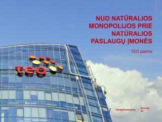 nuo nat ralios monopolijos prie nat ralios paslaug mon s
