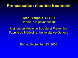 Pre-cessation nicotine treatment