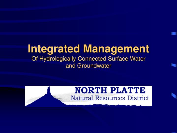 integrated management of hydrologically connected surface water and groundwater
