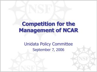 Competition for the Management of NCAR