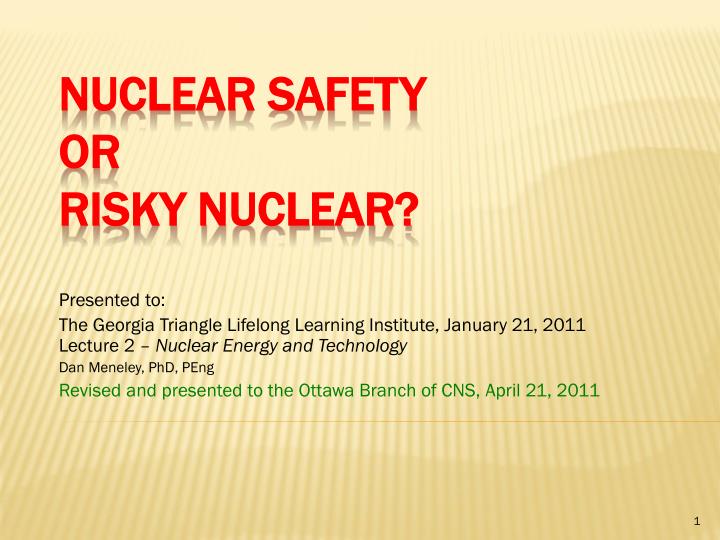 nuclear safety or risky nuclear