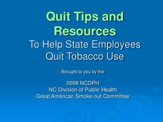 Quit Tips and Resources To Help State Employees Quit Tobacco Use