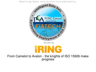 From Camelot to Avalon - the knights of ISO 15926 make progress