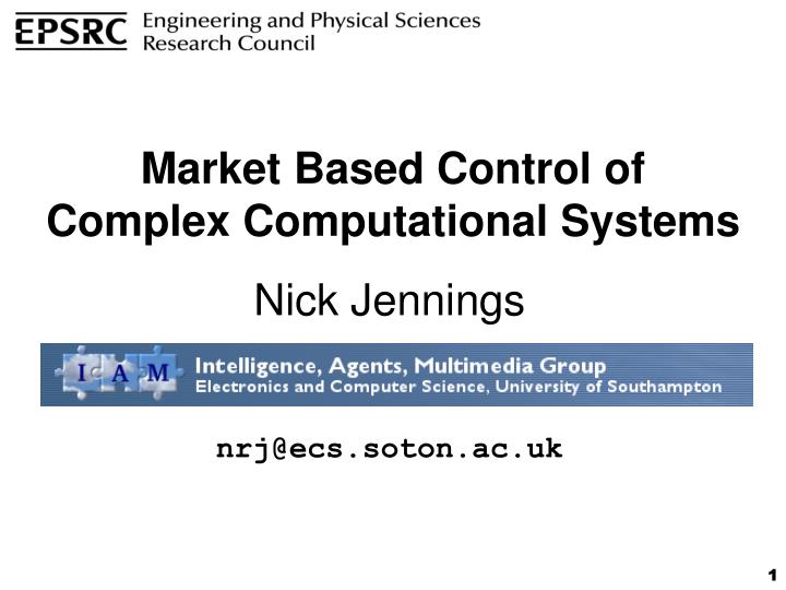 market based control of complex computational systems