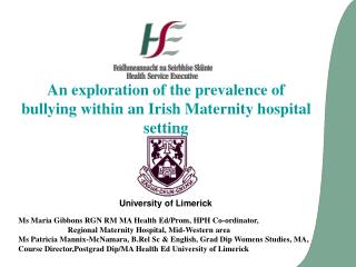 An exploration of the prevalence of bullying within an Irish Maternity hospital setting