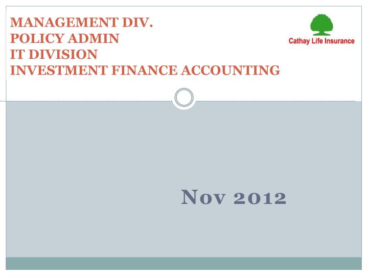 management div policy admin it division investment finance accounting