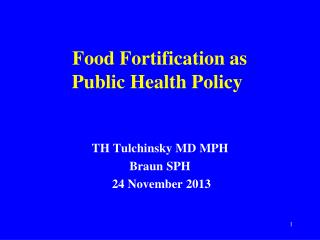 Food Fortification as Public Health Policy