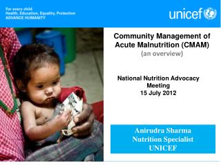 Community Management of Acute Malnutrition (CMAM) (an overview)