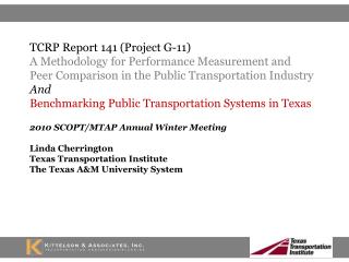 2010 SCOPT/MTAP Annual Winter Meeting Linda Cherrington Texas Transportation Institute