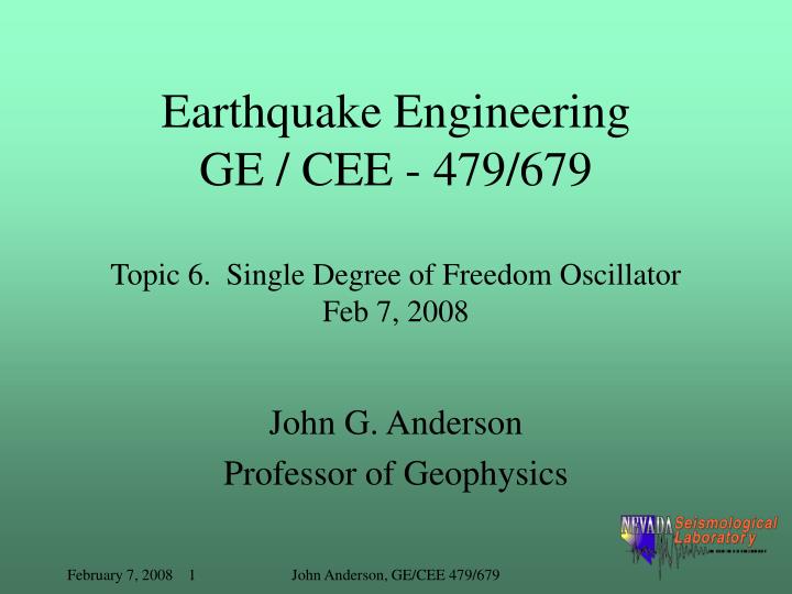 earthquake engineering ge cee 479 679 topic 6 single degree of freedom oscillator feb 7 2008