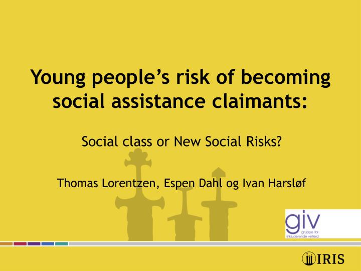 young people s risk of becoming social assistance claimants