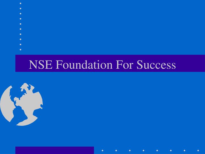 nse foundation for success