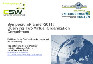 SymposiumPlanner-2011: Querying Two Virtual Organization Committees