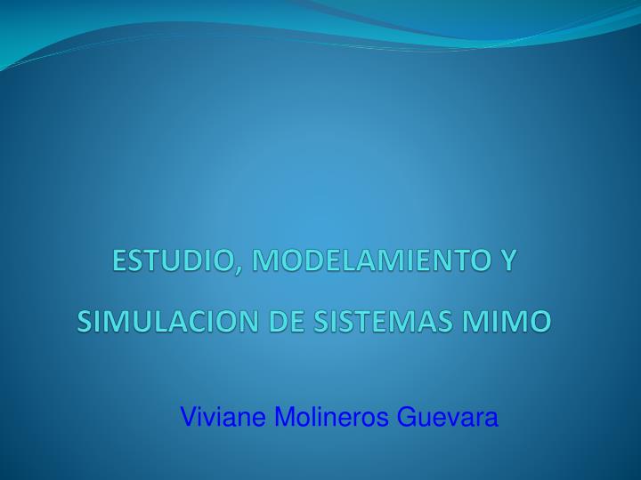 estudio modelamiento y simulacion de sistemas mimo