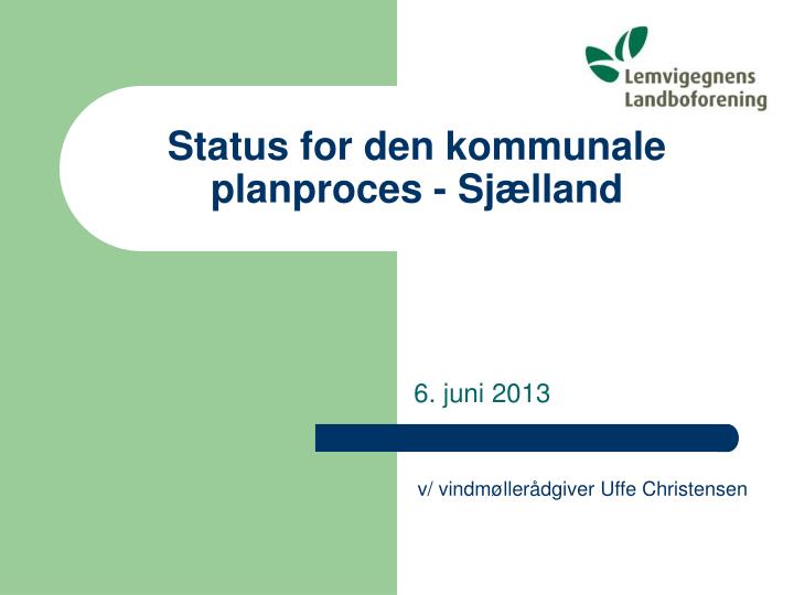 status for den kommunale planproces sj lland