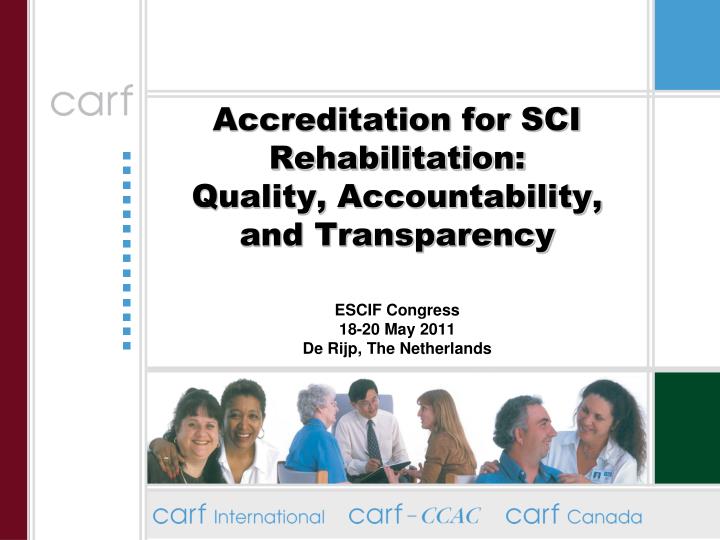 accreditation for sci rehabilitation quality accountability and transparency