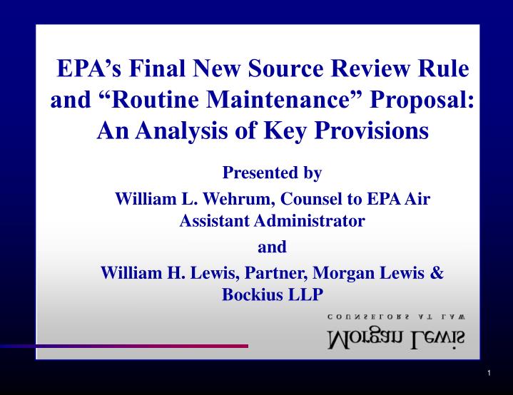 epa s final new source review rule and routine maintenance proposal an analysis of key provisions