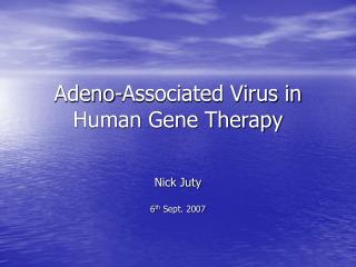 Adeno-Associated Virus in Human Gene Therapy