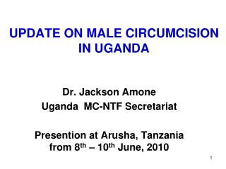 UPDATE ON MALE CIRCUMCISION IN UGANDA