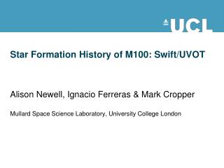 Star Formation History of M100: Swift/UVOT