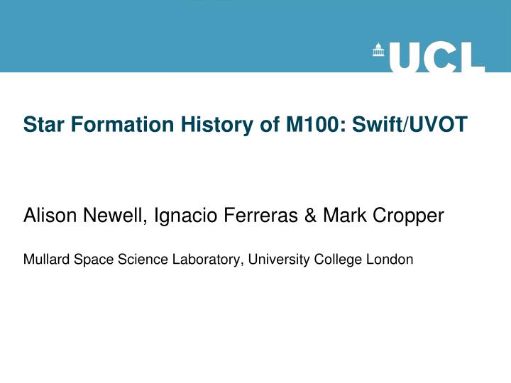 star formation history of m100 swift uvot