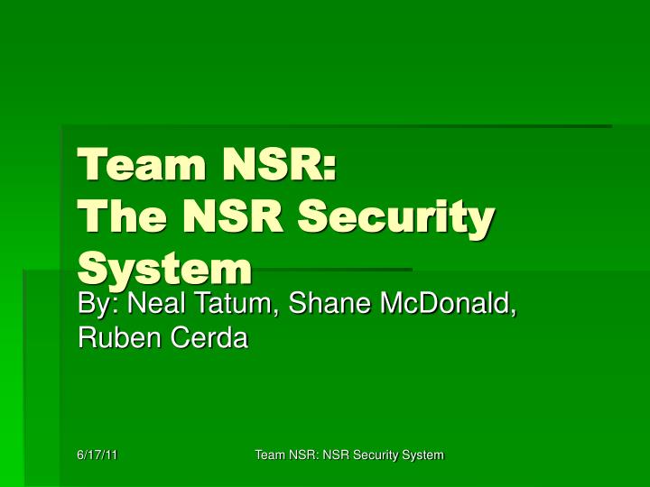 team nsr the nsr security system