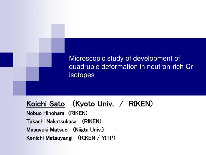 microscopic study of development of quadruple deformation in neutron rich cr isotopes