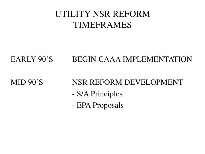 utility nsr reform timeframes