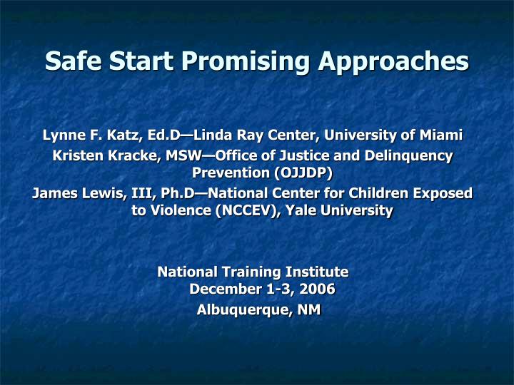 safe start promising approaches