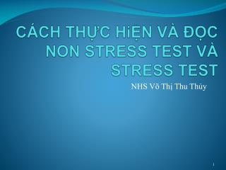 c ch th c hi n v c non stress test v stress test