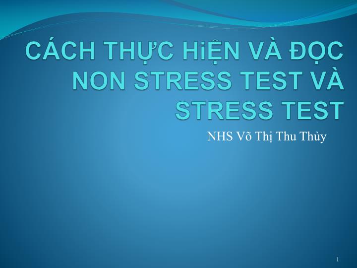 c ch th c hi n v c non stress test v stress test