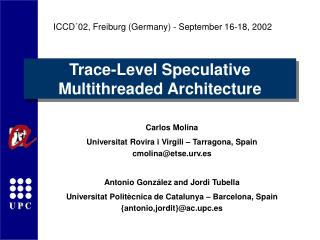 Trace-Level Speculative Multithreaded Architecture