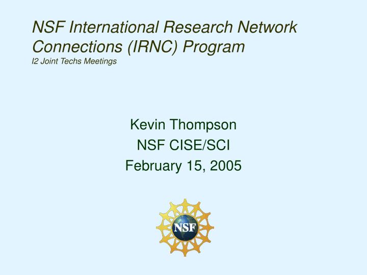 nsf international research network connections irnc program i2 joint techs meetings
