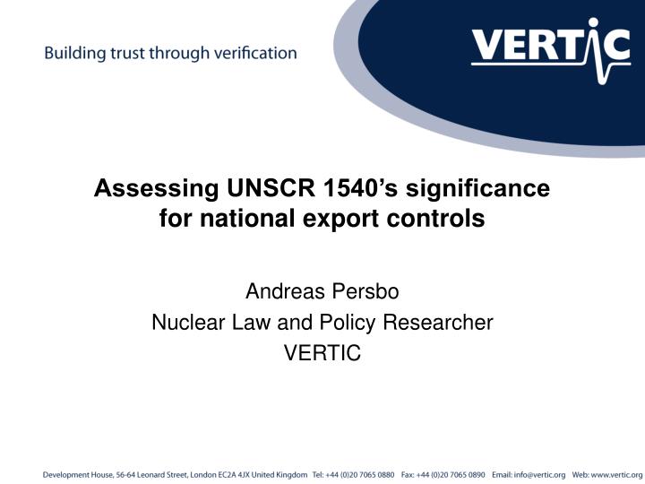 assessing unscr 1540 s significance for national export controls