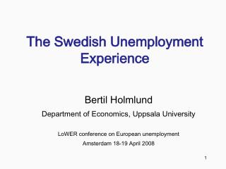 The Swedish Unemployment Experience