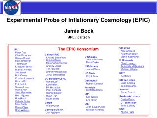 Experimental Probe of Inflationary Cosmology (EPIC)