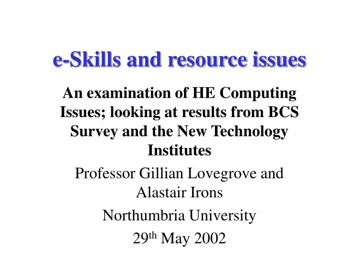e skills and resource issues