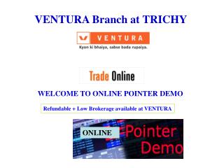 VENTURA Branch at TRICHY