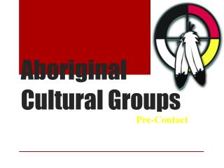 Aboriginal Cultural Groups